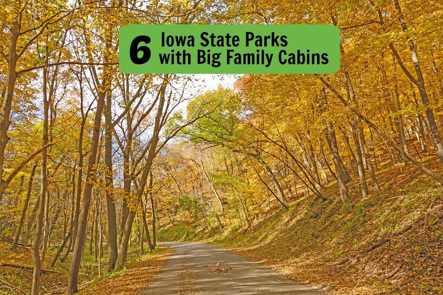 Iowa State Park Cabins for Big Families