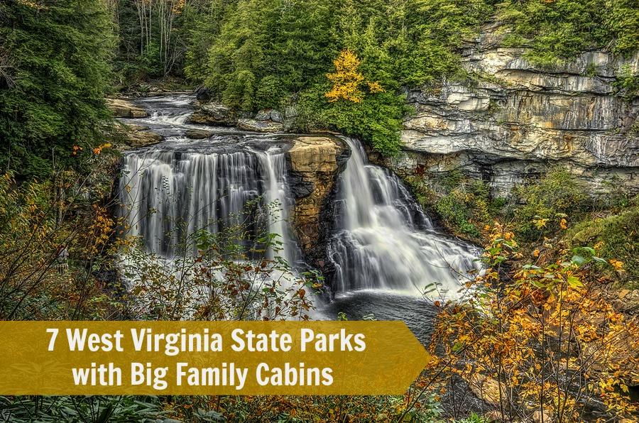 West Virginia State Parks with Big Family Cabins