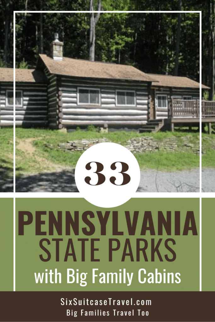 Pennyslvania state parks with big family cabins