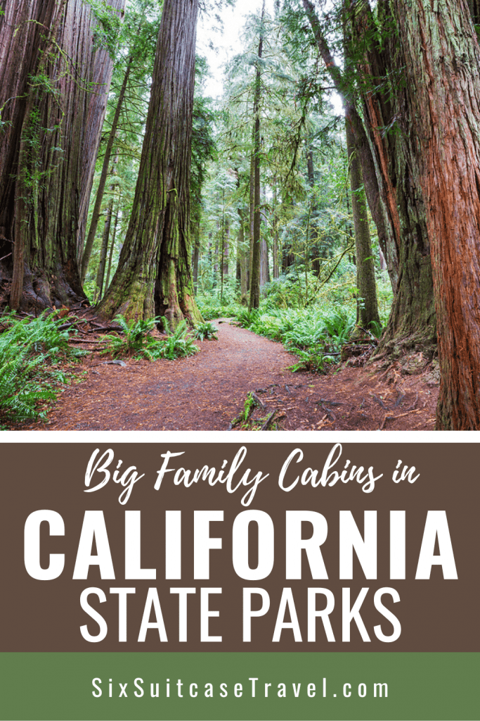 california state parks with big family cabins
